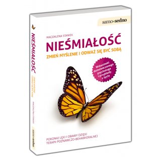 Nieśmiałość. Zmień myślenie i odważ się być sobą Nieśmiałość. Zmień myślenie i odważ się być sobą