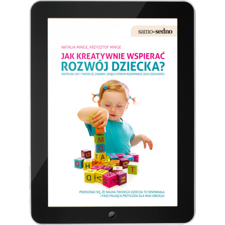 Jak kreatywnie wspierać rozwój dziecka? (e-book)