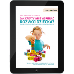 Jak kreatywnie wspierać rozwój dziecka? (e-book)
